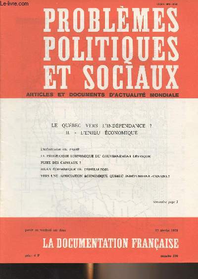 Problmes politiques et sociaux - n330 - 17 fvrier 1978 - Le Qubec vers l'indpendance ? II. L'enjeu conomique - Les fondements historiques de l'conomie du Qubec - Le programme conomique du gouvernement Lvesque - Les capitaux fuiront-ils un Qube