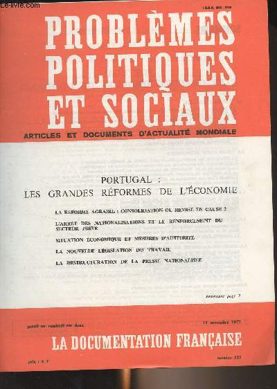 Problmes politiques et sociaux - n323 - 11 nov. 1977 -Portugal : les grandes rformes de l'cnomie - La rforme agraire - La lutte pour la rforme agraire - Le dbat de la nouvelle loi - Une bonne rfirme - Une loi inconstitutionnelle - Il faut apllique