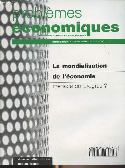 Problmes conomiques, slection de textes franais et trangers - N2415-2416 15-22 mars 1995 - La mondialisation de l'conomie, menace ou progrs ? - Libre-change, protectionnisme, croissance - Libre-change et organisation du commerce international :