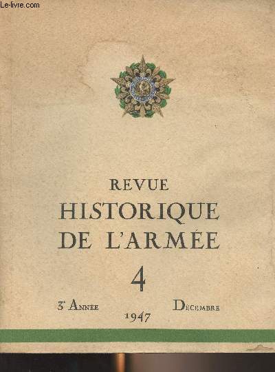 Revue historique de l'Arme - N4 - 3e anne Dcembre 1947 - Les aigles impriales et le drapeau tricolore par le gnral Jean Regnault - Le transport 