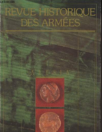 Revue historique de l'Arme - N2 1987 - Dossier : Alesia au Mont-Auxois - Prsentation - La seconde conqute romaine de la Gaule : les oprations par le capitaine Alain Deyber - Contribution des officiers franais  l'tude archologique du site d'Alesi