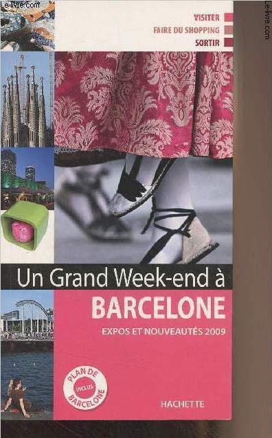 Un grand week-end  Barcelone, expos et nouveauts 2009