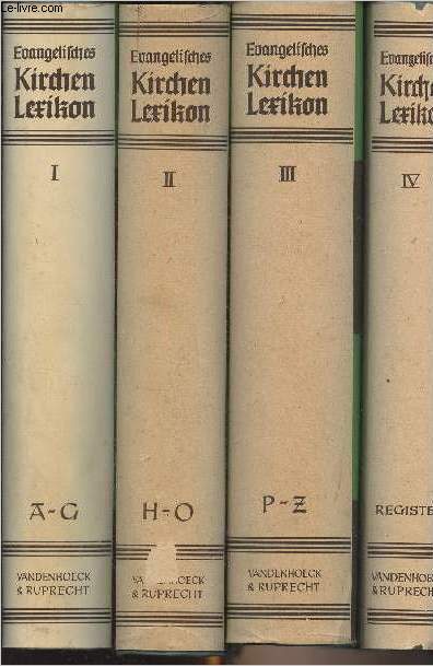 Evangelisches Kirchenlexikon - Kirchlich-theologisches Handwrterbuch - 3 bnden + Register (Band 1 : A-G - Band 2 : H-O - Band 3 : P-Z)