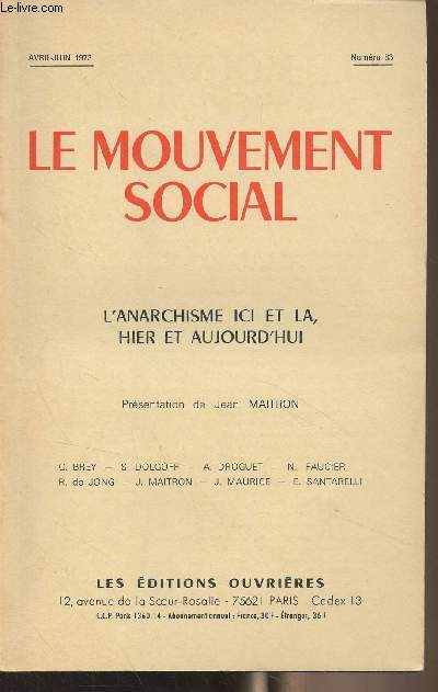 Le mouvement social - N83 Avril juin 1973 - L'anarchisme ici et l, hier et aujourd'hui - La presse anarchiste franaise de ses origines  nos jours - Un 