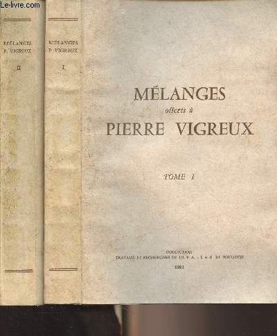 Mlanges offerts  Pierre Vigreux - En 2 tomes