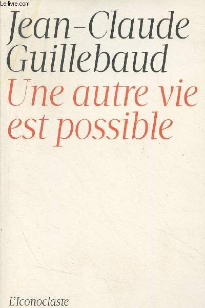 Une autre vie est possible, comment retrouver l'esprance