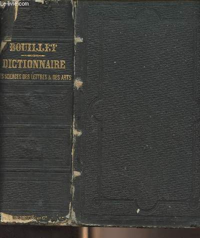 Dictionnaire universel des sciences, des lettres et des arts - 10e dition