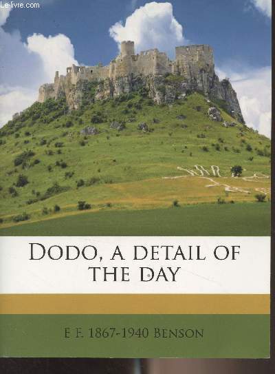 Dodo, A Detail of the Day (E.F. 1867-1940 Benson)