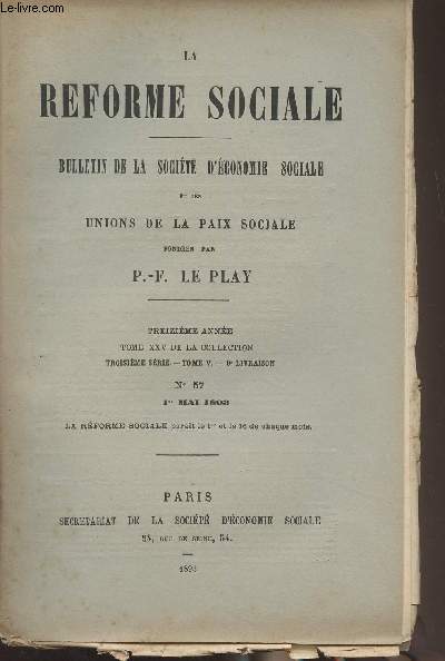 La Rforme Sociale, bulletin de la socit d'conomie sociale et des unions de la paix sociale - 13e anne, Tome XXV de la collection, 3e srie - Tome V 9e livraison - N57 1er mai 1893 - Le programme de la runion annuelle - Comment il faut aller au peup