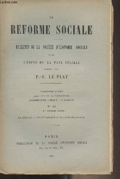 La Rforme Sociale, bulletin de la socit d'conomie sociale et des unions de la paix sociale - 13e anne, Tome XXV de la collection, 3e srie - Tome V 7e livraison - N55 1er avril 1893 - La runion annuelle de 1893 - Les corporations de la petit indust