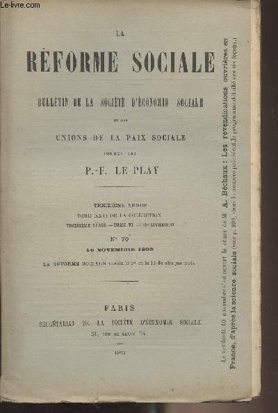 La Rforme Sociale, bulletin de la socit d'conomie sociale et des unions de la paix sociale - 13e anne, Tome XXVI de la collection, 3e srie - Tome VI 10e livraison - N70 16 novembre 1893 - La suppression des bureaux de placement - L'union d'assista