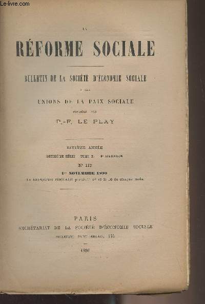 La Rforme Sociale, bulletin de la socit d'conomie sociale et des unions de la paix sociale - 10e anne, 2e srie - Tome X - 9e livraison N117 1er novembre 1890 - Les logements ouvriers  Bordeaux - La vie civile et religieuse au Thibet - La criminali