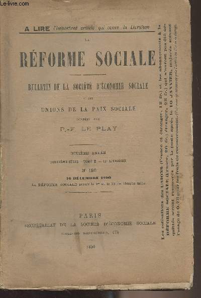 La Rforme Sociale, bulletin de la socit d'conomie sociale et des unions de la paix sociale - 10e anne, 2e srie - Tome X - 12e livraison N120 16 dcembre 1890 -