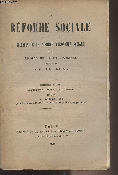 La Rforme Sociale, bulletin de la socit d'conomie sociale et des unions de la paix sociale - 10e anne, 2e srie - Tome X - 1re livraison N109 1er juillet 1890 - Compte-rendu de la runion annuelle - Allocution de M. Cheysson - La socit d'conomie