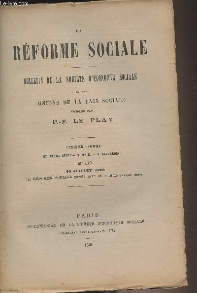 La Rforme Sociale, bulletin de la socit d'conomie sociale et des unions de la paix sociale - 10e anne, 2e srie - Tome X - 2e livraison N110 16 juillet 1890 - L'assurance ouvrire par l'initiative prive - La situation ouvrire dans les Pays-Bas (pr