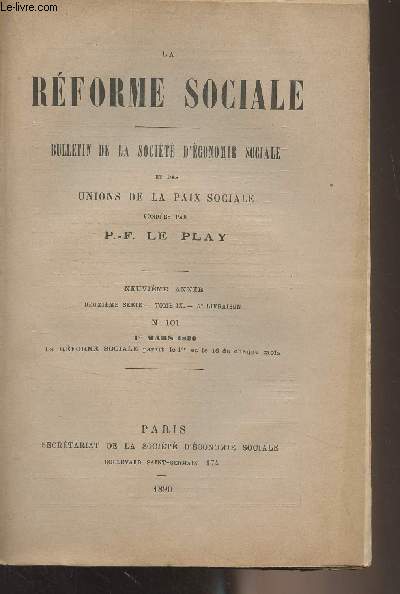 La Rforme Sociale, bulletin de la socit d'conomie sociale et des unions de la paix sociale - 9e anne, 2e srie - Tome IX - 5e livraison N101 1er mars 1890 - La lgislation italienne sur le travail des enfants - Les moeurs rurales de la Corse - La pr