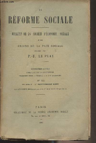 La Rforme Sociale, bulletin de la socit d'conomie sociale et des unions de la paix sociale - 15e anne, Tome XXX de la collection - 3e srie - Tome X 4e et 5e livraisons N111 16 aot 1er septembre 1895 - Les employs de commerce  Paris au point de