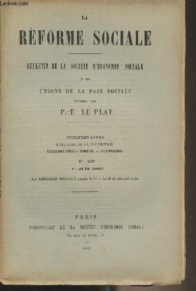 La Rforme Sociale, bulletin de la socit d'conomie sociale et des unions de la paix sociale - 15e anne, Tome XXIX de la collection - 3e srie - Tome IX 11e livraison N107 1er juin 1895 - Les assurances ouvrires et le socialisme d'tat - Commentaire