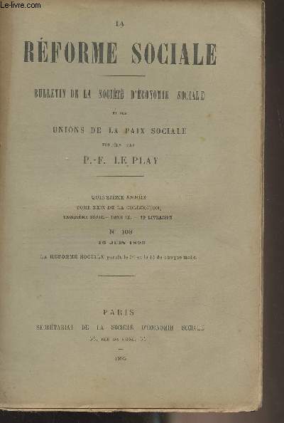 La Rforme Sociale, bulletin de la socit d'conomie sociale et des unions de la paix sociale - 15e anne, Tome XXIX de la collection - 3e srie - Tome IX 12e livraison N108 16 juin 1895 - La formation sociale de l'Angleterre - L'agriculture et le socia