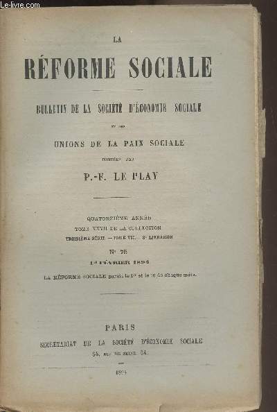 La Rforme Sociale, bulletin de la socit d'conomie sociale et des nions de la paix sociale - 14e anne, Tome XXVII de la collection - 3e srie - Tome VII 3e livraison N75 1er fvrier 1894 - L'histoire et le bilan de la grve du Pas-de-Calais (2e et de