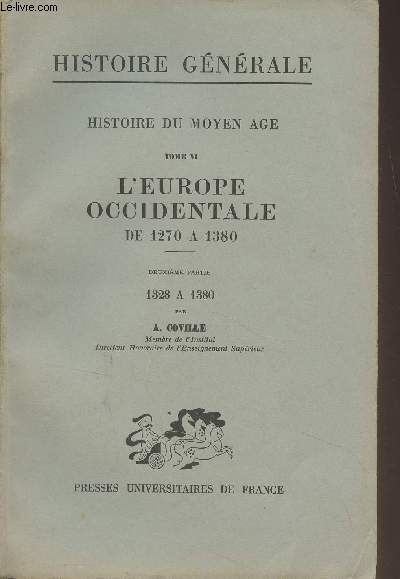 Histoire du Moyen Age - Tome 6 : L'Europe occidentale de 1270  1380 - 2e partie : 1328  1380 - 