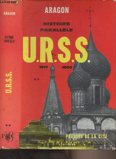 Histoire parallle, histoire de l'U.R.S.S. de 1917  1960 - Tome 2