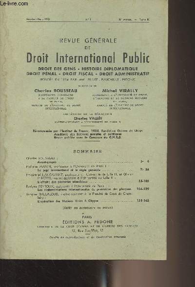 Revue gnrale de droit international public - Tome 80 - Janv. mars 1976 - n1 - 80e anne - Avant-propos - Le juge international et la rgle gnrale - L'affaire des pcheries islandaises - Les rglementations internationales de protection des phoques..