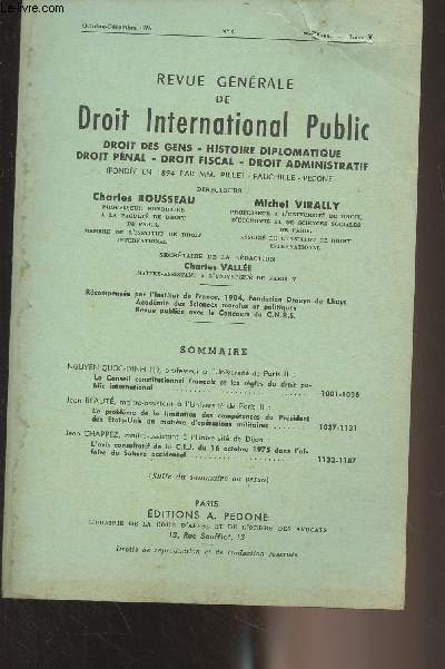 Revue gnrale de droit international public - Tome 80 - Oct. d. 1976 - n4 - 80e anne - Le conseil constitutionnel franais et les rgles du droit public international - Le problme de la limitation des comptences du Prsident des Etats-Unis en mati