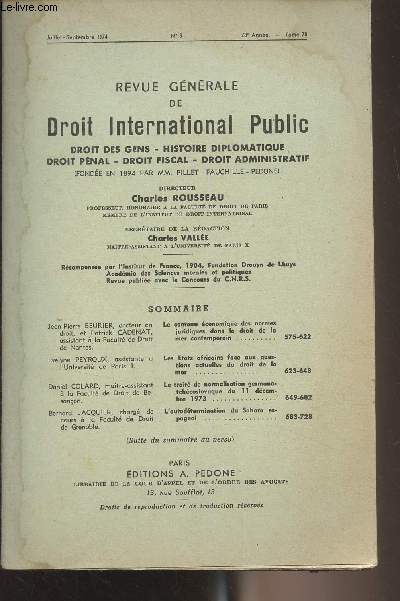 Revue gnrale de droit international public - Tome 78 - Juil. sept. 1974 - n3 - 78e anne - Le contenu conomique des normes juridiques dans le droit de la mer contemporain - Les Etats africains face aux questions actuelles du droit de la mer - Le trai