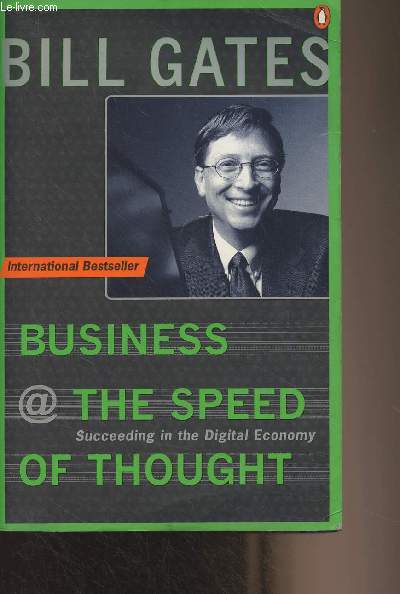 Business @ the Speed of Thought - Succeding in the Digital Economy