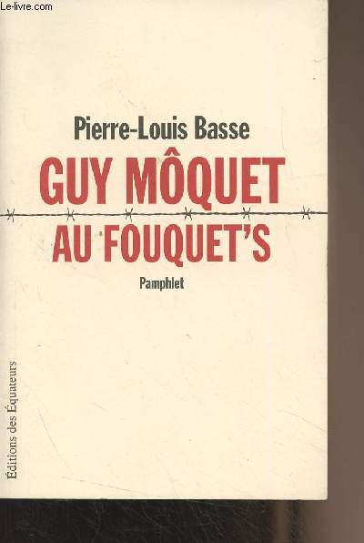 Guy Mquet au Fouquet's (Pamphlet)