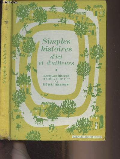 Simples histoires d'ici et d'ailleurs - Lectures cours lmentaire et cours moyen 1re anne, classes de 9e et 8e