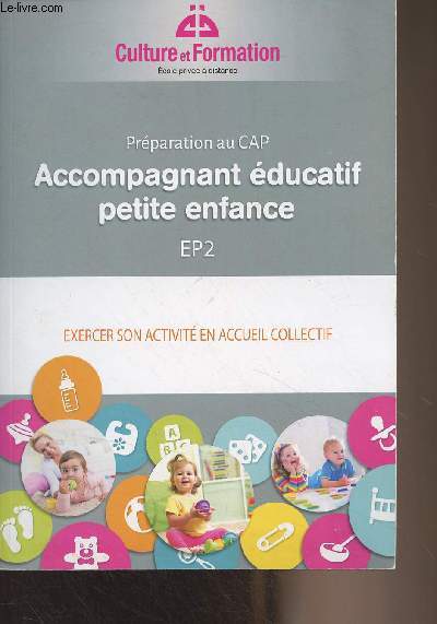 Prparation au CAP - Accompagnant ducatif petite enfance - EP2 - Exercer son activit en accueil collectif