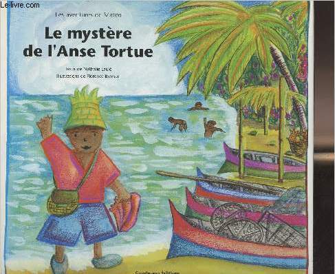 Les aventures de Mateo - Le mystre de l'Anse Tortue