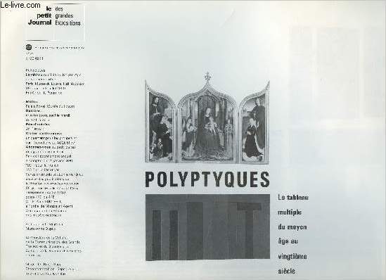 Le petit journal des grandes expositions n211 - Polyptyques, le tableau multiple du moyen ge au vingtime sicle
