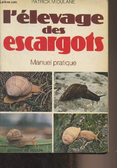 L'levage des escargots, manuel pratique