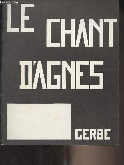 Gerbe adolescents - 2e trimestre 1976 - Le chant d'Agns - Larmes - Le printemps de notre amour - Aot 73,  un ami - 19 juin 1975..