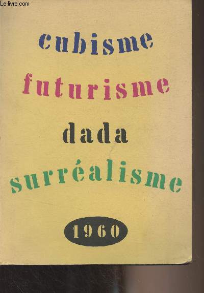 Librairie Nicaise - Catalogue n10 - Cubisme, futurisme, dada, surralisme - 1960