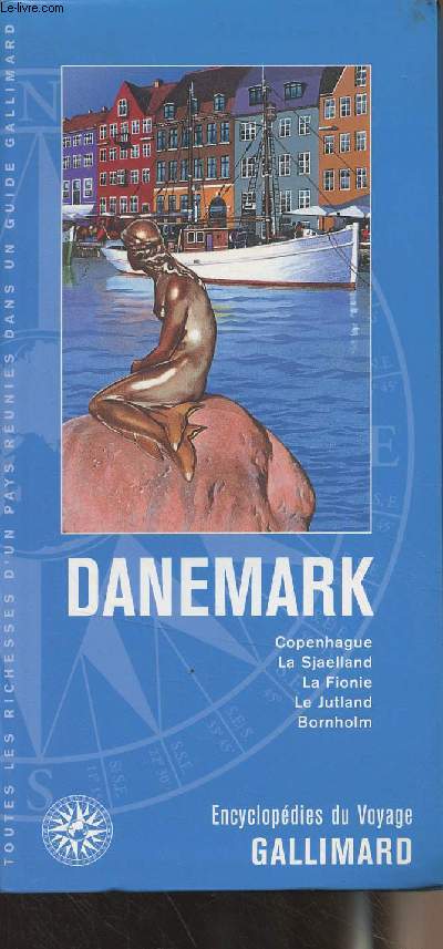 Danemark (Copenhague, La Sjaelland, La Fionie, Le Jutland, Bornholm) - Encyclopdie du voyage - 