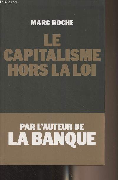 Le capitalisme hors la loi