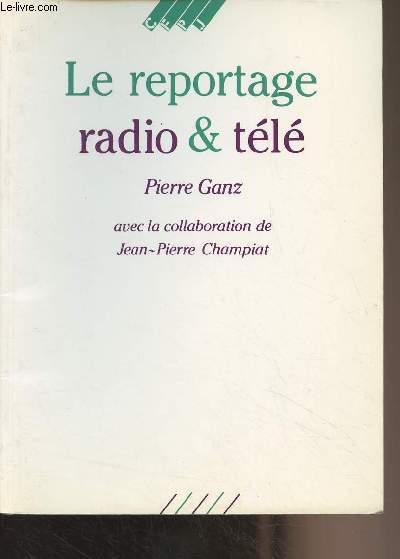 Le reportage radio & tl