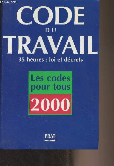 Code du travail - Nouvelle dition 2000