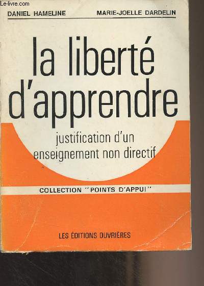 La libert d'apprendre, justification d'un enseignement non directif - Collection 