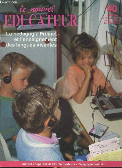 Le nouvel ducateur n80 Juin 96 - Pratiques de classe : France-Danemark... une histoire  deux voix - Dossier : La pdagogie Freinet et l'enseignement des langues vivantes - Pistes - Recherches-ouverture : cole et familles : le rapprochement qui s'impos