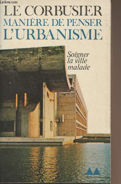 Manire de penser l'urbanisme - 