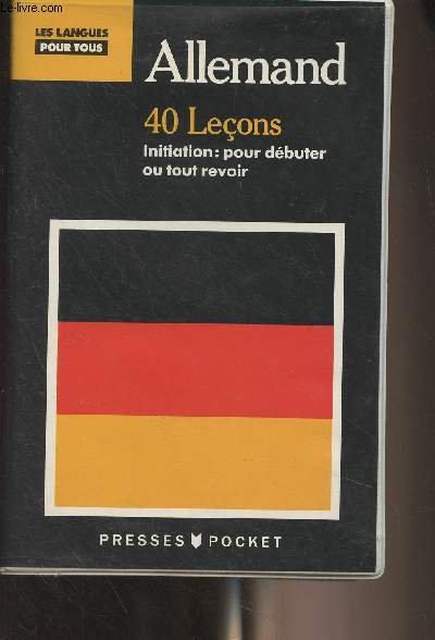 L'Allemand pour tous - 40 leons - Initiation : pour dbuter ou tout revoir