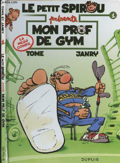 Le petit Spirou prsente mon prof de Gym - Tome 1