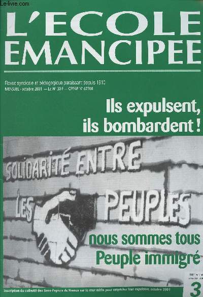 L'cole mancipe n3 - Oct. 2001 86e anne - Crions notee refus absolu de la guerre - A propos des bombardements - Contre la guerre, la justice ! - La dictature du chagrin - Planet'ERE II - Les arrire-penses de Silvio Berlusconi - Toulouse : communiqu