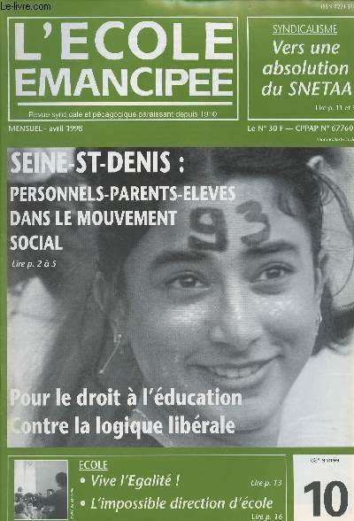 L'cole mancipe n10 - Avril 1998 82e anne - La Seine-Saint-Denis en colre - Le mouvement social en Seine-Saint-Denis - M.C. Blandin au piquet - Papon condamn - Les leons du procs Papon - La conjoncture, l'Euro et la politique conomique - En finir