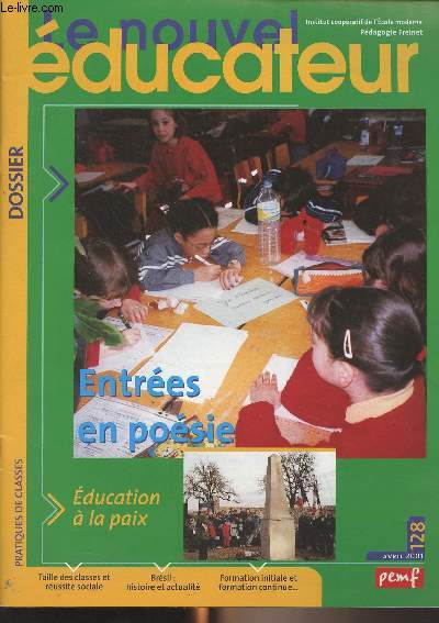 Le nouvel ducateur n128 Avril 2001 - Droits de l'enfant. Libert-autorit - EGM ou clonage ? - Entres en posie - Demander la permission - Tempte dans un encrier - Le jardin zen - A propos du 11 novembre : ducation  la paix - Brsil : histoire et ac